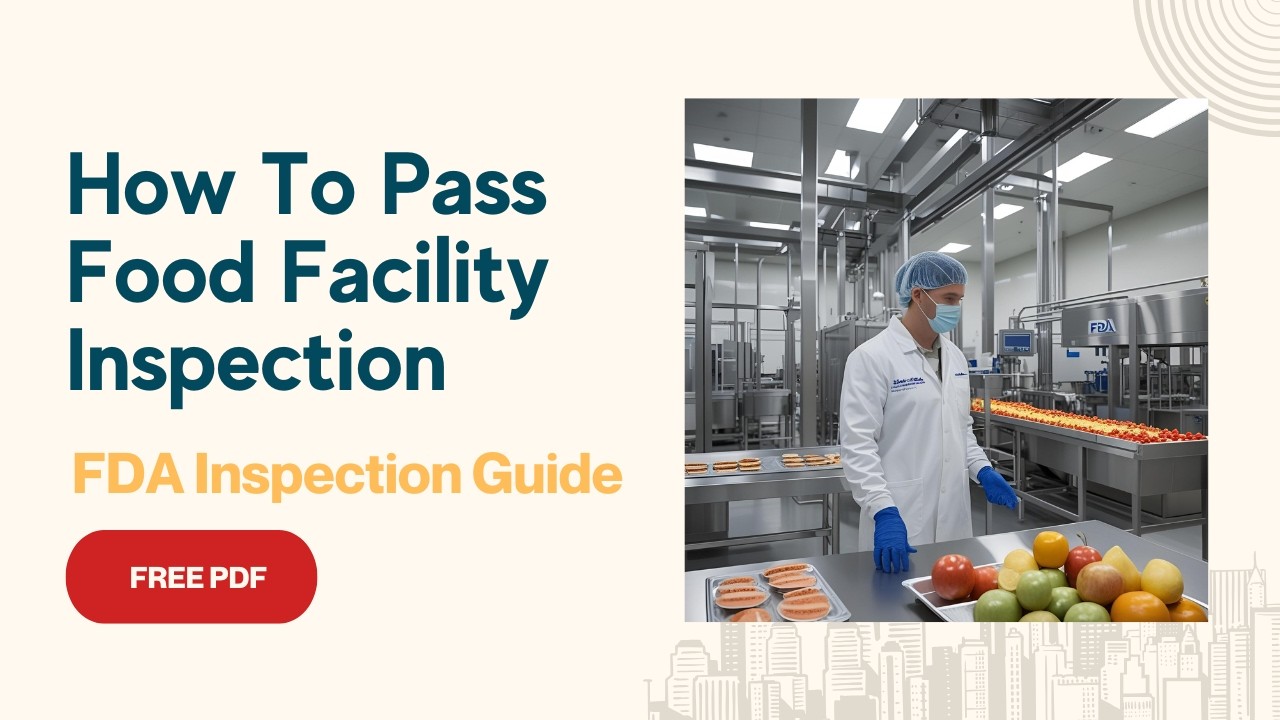 How to PASS FDA Inspection on First Try: Complete FSMA Compliance Checklist